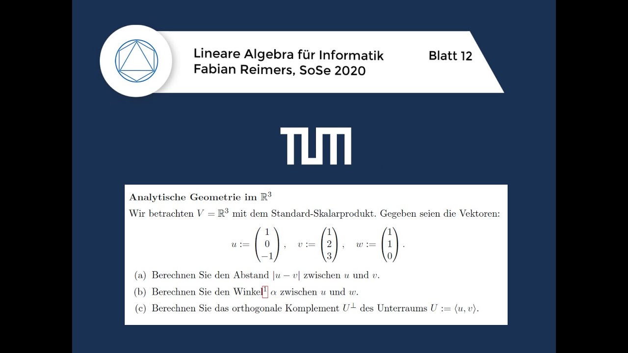 T34 (Analytische Geometrie im R^3), Lineare Algebra für Informatik, TUM 2020