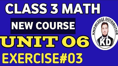 kpk new course math class 3 chapter 6 Exercise 3 | class 3 math kpk and punjab text book chapter 6