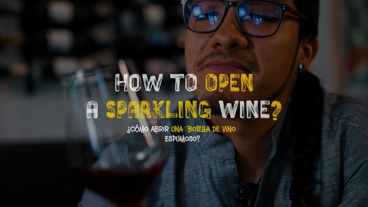 Cómo Abrir El Vino Espumoso | El Somm