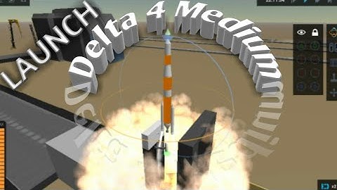 Delta 4 Medium Launch | Simple Rockets 2