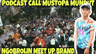Meet up brand local kapan di adain? | podcast mundut mustofa.