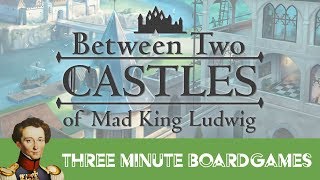 Between two castles in about 3 minutes