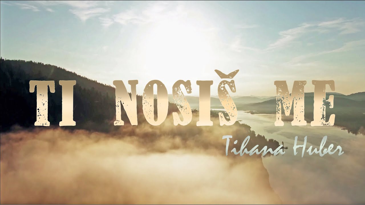 Tihana Huber - Ti nosiš me
