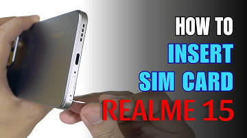 How to Install a SIM Card to Realme 15
