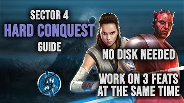 Hard Conquest Sector 4 Feats Guide - NO GL, NO DATA DISK NEEDED | SWGOH