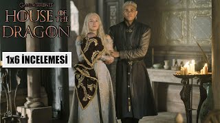 House of the Dragon 1. Sezon 6. Bölüm İncelemesi | Size Baba Diyebilir Miyim? 