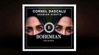 Cornel Dascalu - Arabian Nights (Original Mix)