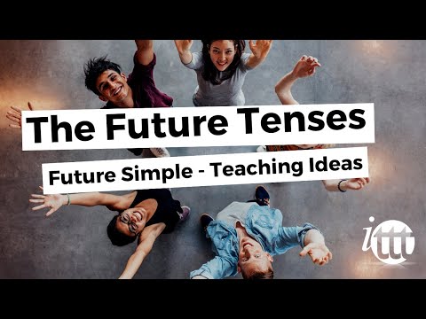 English Grammar - Future Simple - Teaching Ideas 2 - English Teaching Certification
