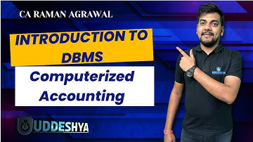 INTRODUCTION TO DBMS - Database Management System | COMPUTERIZED ACCOUNTING | B.COM
