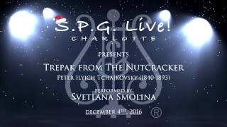 SPG-Live! presents Svetlana Smolina performing Tchaikovsky's Trepak