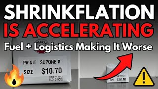 Fuels, Logistics & Shrinkflation – Why Prices & Products Are Getting Worse