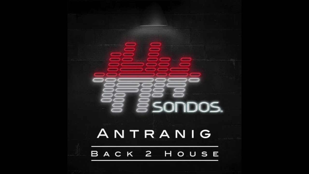 Watch Antranig - Back 2 House (Extended Mix) on YouTube Watch Antranig - Back 2 House (Extended Mix) on YouTube