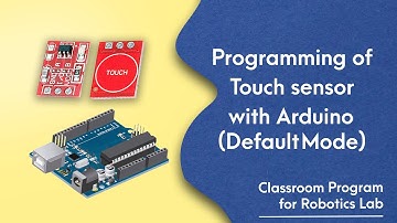 54. How to use TTP223 Touch Sensor in Default Mode with Arduino & Printing Data on Serial Monitor.