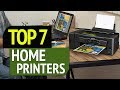 TOP 7: Best Home Printers 2019