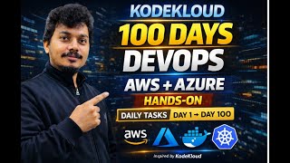 100 Days DevOps & Multi-Cloud (AWS + Azure) | Daily Hands-On Tasks | #KodeKloud Inspired