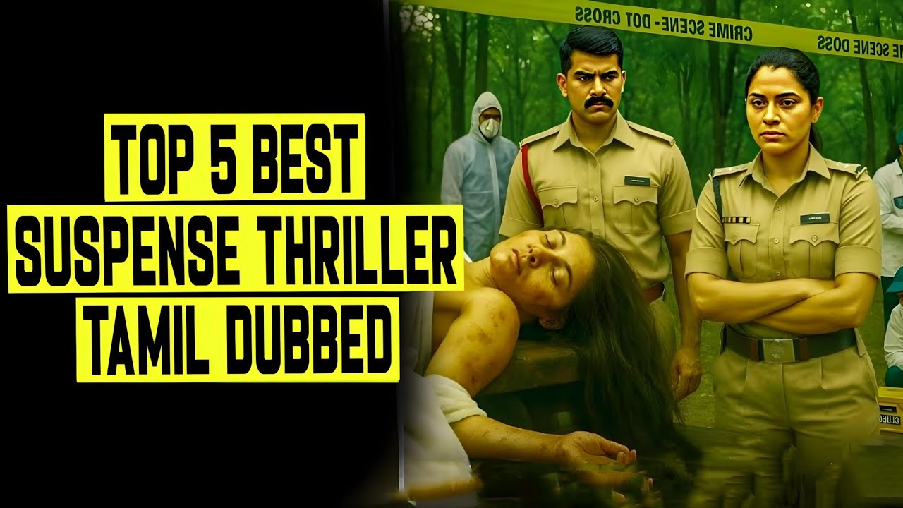 Top 5 Best Murder Suspense Thriller Movies Tamil Dubbed 2025 | Best Crime Thriller Movies In Tamil 