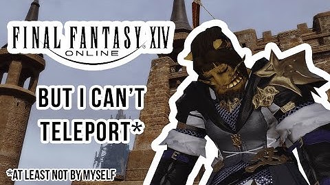 PRAY RETURN TO THE WAKING SANDS- #FFXIV NO PAID TELEPORTS #2