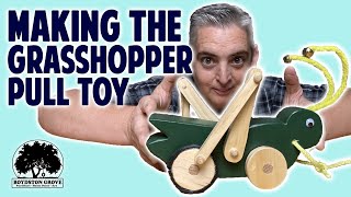 How To Make The Grasshopper Pull Toy // Wooden Toys