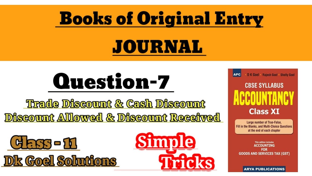 Journal Question 7 Trade Discount Cash Discount Class 11 DK 