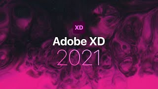 Adobe XD 2021 New Features in 3 Minutes!