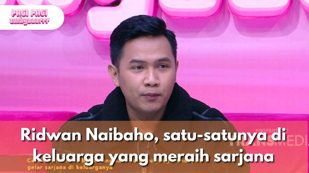 Ridwan Naibaho, satu-satunya di keluarga yang meraih sarjana - PAGI PAGI AMBYAR (14.8.25) P2