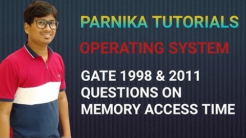 GATE 1998 & 2011 QUESTIONS ON EFFECTIVE MEMORY ACCESS TIME | GATE CSE LECTURES | OPERATING SYSTEM