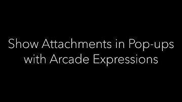 How-To: Show Attachments in Pop-ups with Arcade Expressions