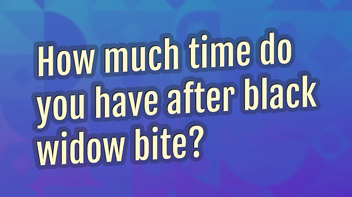 How much time do you have after black widow bite?