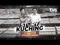 Lee Fah Mee, A Noodle Empire | Episode 1 - Story Kuching