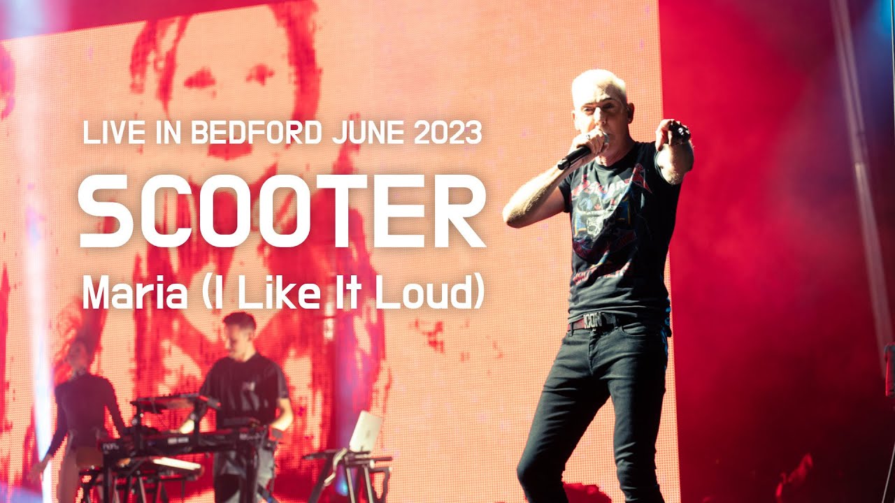 SCOOTER Maria I like it loud Live show in Bedford June 2023 dawidone YouTube SCOOTER Maria I like it loud Live show in Bedford June 2023 dawidone YouTube