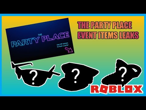 Roblox Leaks The Party Place Event Items Leak Youtube - closed roblox event leaks roblox