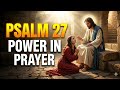 🔥 PSALM 27, 37 &amp; 52 🔥 No Weapon Shall Prosper | God’s Powerful Prayer for Victory &amp; Protection!