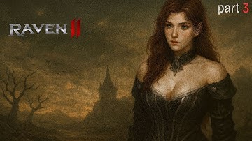 RAVEN2 Walkthrough Gameplay Part 3 (pc client)