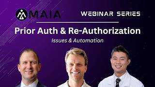 Prior Authorization & Reauthorization - Issues & Automation Strategies - Maia Webinar Series