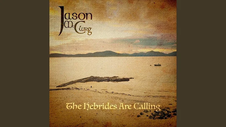 The Hebrides Are Calling