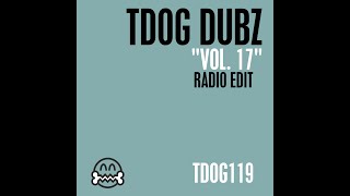 TDOG119 TDOG Dubz Vol. 17