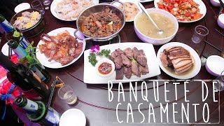 BANQUETE DE CASAMENTO CHINÊS | Coisas que Nunca Comi na China