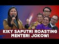 Pecah!!! Kiky Saputri Roasting Para Menteri Jokowi, Semua Tak Berkutik