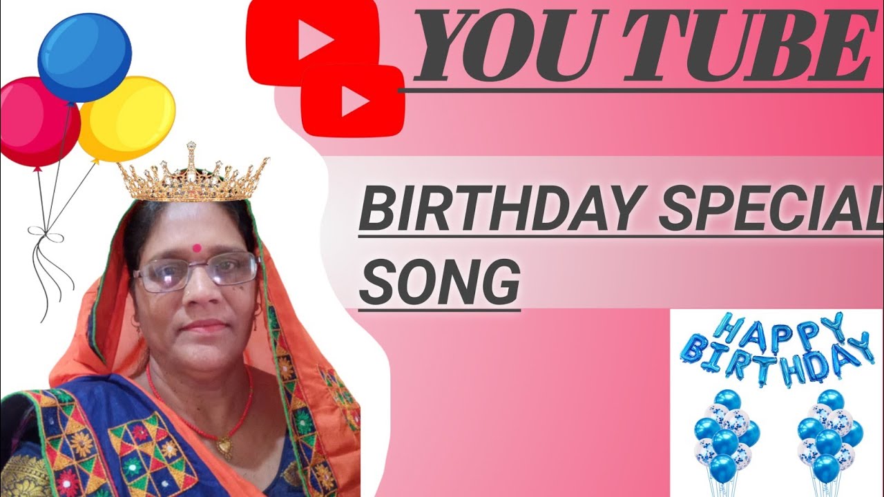 Birthday special song for all of you 😊😊😊🙏🙏🌄🌄🌄 - YouTube