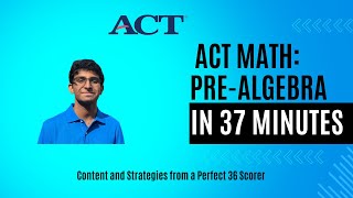ACT Math: Pre Algebra Review in 37 Minutes!