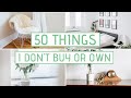 50 THINGS I DO NOT BUY OR OWN » Minimalism & Simple Living