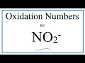 Oxidation Numbers in Nitrite Ion