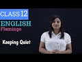 keeping quiet class 12 | keeping quiet class 12 in hindi |