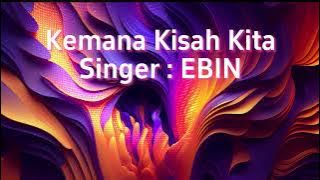 ituVip - Kemana Kisah Kita - Ebin
