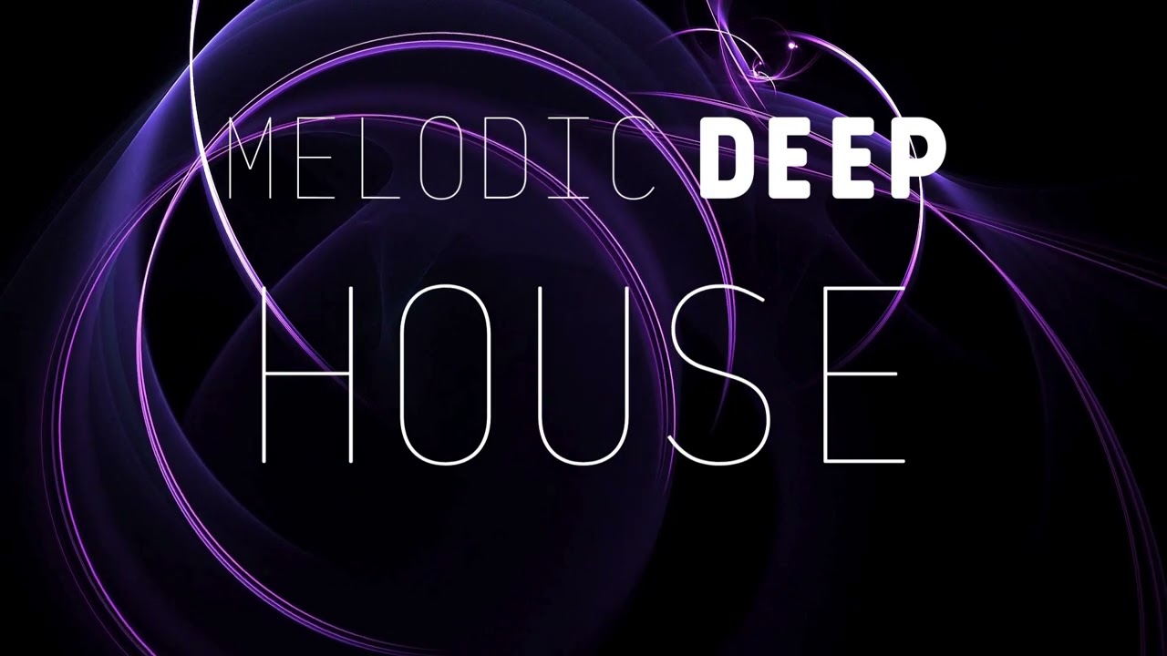 Melodic Deep House 20 – Final Chapter | Deep Emotional Flow
