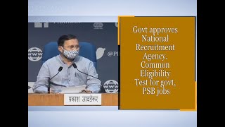 Govt approves National Recruitment Agency. Common Eligibility Test for govt, PSB jobs