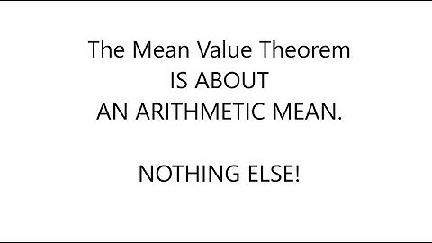 The Mean Value Theorem is about an ARITHMETIC MEAN. NOTHING ELSE!