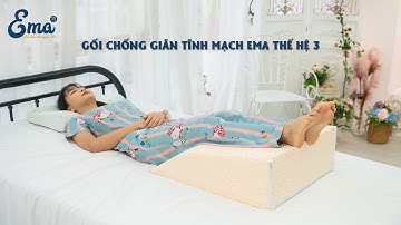 Gối chống giãn tĩnh mạch chân EMA thế hệ 3 - Chiều cao tiêu chuẩn - Thiết kế mặt phẳng thoải mái