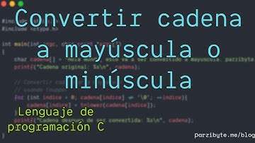C - Cadena mayúscula y minúscula
