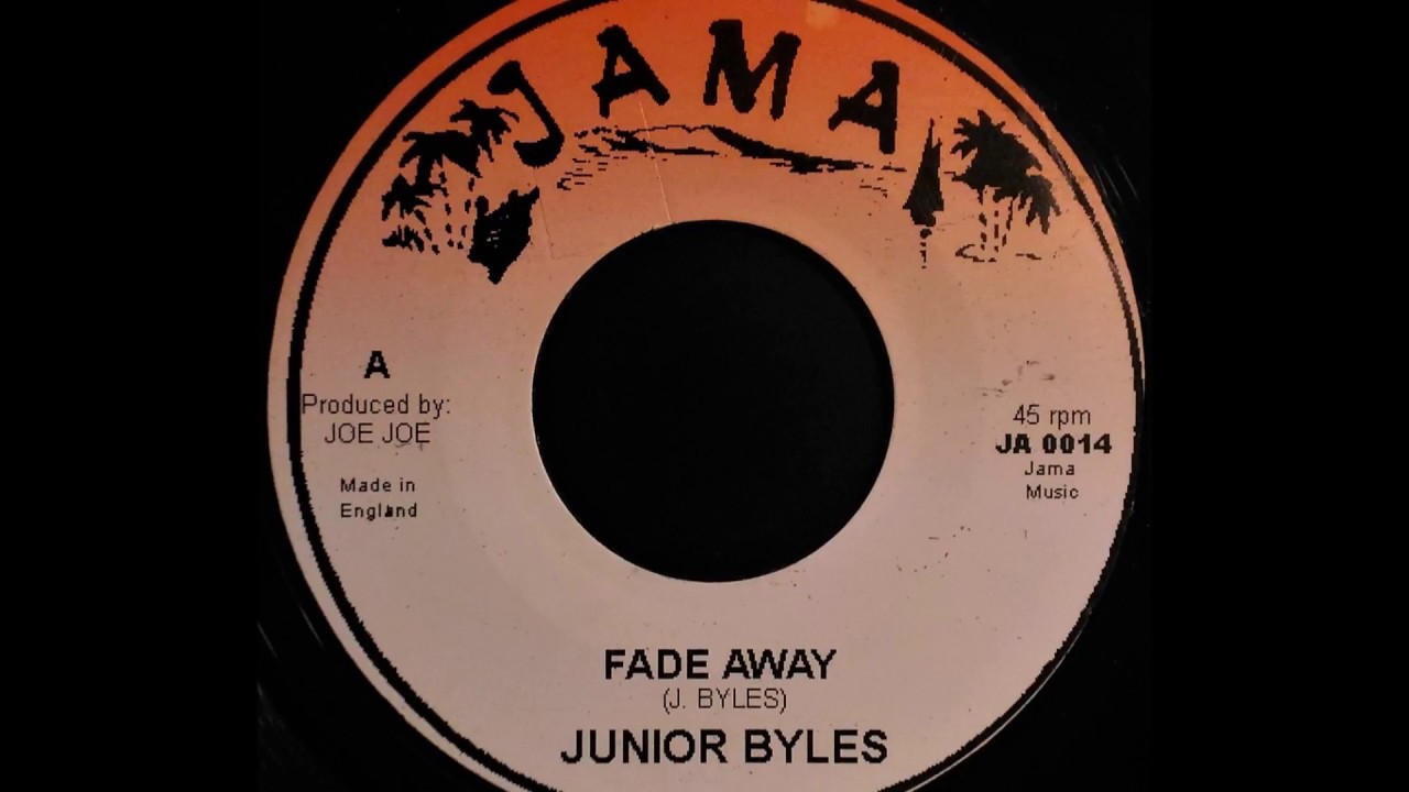 JUNIOR BYLES   Fade Away 1976